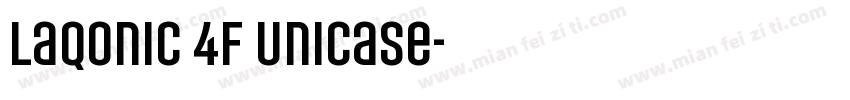 Laqonic 4F Unicase字体转换